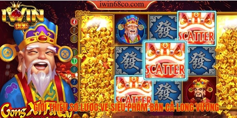 Giới thiệu sơ lược về siêu phẩm Bắn Cá Long Vương