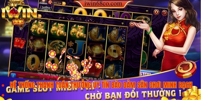 Hệ thống thanh toán thưởng uy tín bảo đảm sân chơi minh bạch